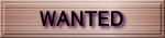 WANTED 